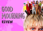 Stoner Movie Review: 'Good Mourning' Starring Machine Gun Kelly