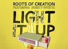 CelebStoner Exclusive: 'Light It Up' by Roots of Creation