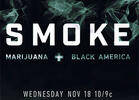 Where There's 'SMOKE: Marijuana + Black America' Examined on BET