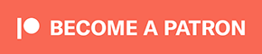 Become a Patron Become a Patron